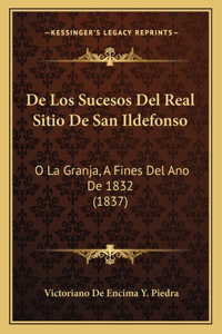 De Los Sucesos Del Real Sitio De San Ildefonso
