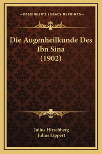 Die Augenheilkunde Des Ibn Sina (1902)