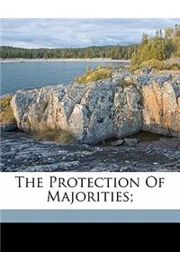 The Protection of Majorities;
