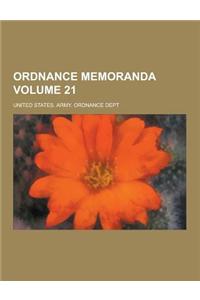 Ordnance Memoranda Volume 21