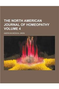 The North American Journal of Homeopathy Volume 4