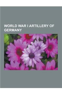 World War I Artillery of Germany