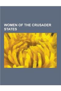 Women of the Crusader States