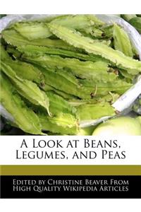 A Look at Beans, Legumes, and Peas