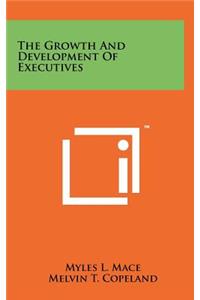 The Growth and Development of Executives