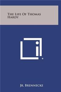 The Life of Thomas Hardy