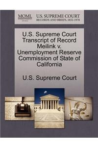 U.S. Supreme Court Transcript of Record Meilink V. Unemployment Reserve Commission of State of California