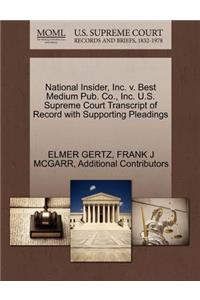 National Insider, Inc. V. Best Medium Pub. Co., Inc. U.S. Supreme Court Transcript of Record with Supporting Pleadings