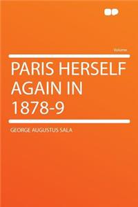 Paris Herself Again in 1878-9