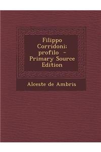 Filippo Corridoni; Profilo