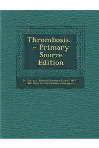 Thrombosis...