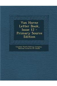 Van Horne Letter Book, Issue 12