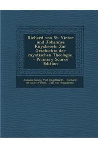 Richard Von St. Victor Und Johannes Ruysbroek