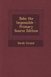 Babs the Impossible - Primary Source Edition