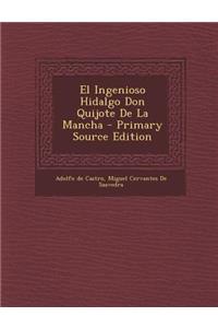 El Ingenioso Hidalgo Don Quijote de La Mancha