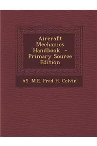 Aircraft Mechanics Handbook