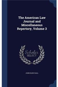 The American Law Journal and Miscellaneous Repertory, Volume 3