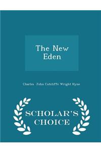 The New Eden - Scholar's Choice Edition