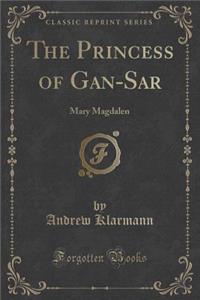 The Princess of Gan-Sar