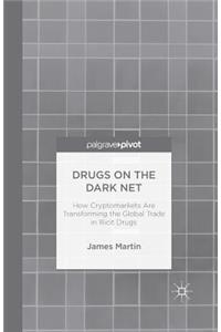 Drugs on the Dark Net