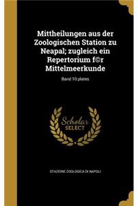 Mittheilungen Aus Der Zoologischen Station Zu Neapal; Zugleich Ein Repertorium F(c)R Mittelmeerkunde; Band 10 Plates