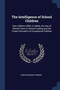 The Intelligence of School Children