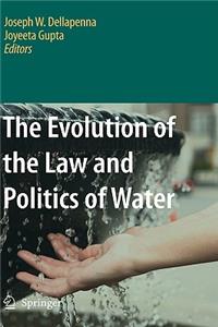 Evolution of the Law and Politics of Water