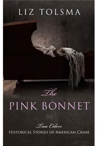 The Pink Bonnet