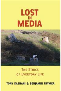 Lost in Media