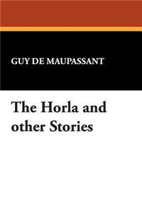 The Horla and Other Stories