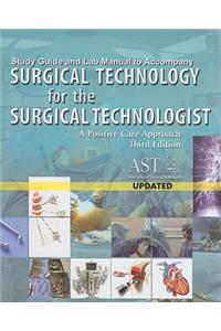 Surgical Technology for the Surgical Technologist Study Guide and Lab Manual