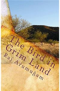 The Bird in Grim Land