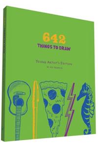 642 Things to Draw: Young Artist's Edition