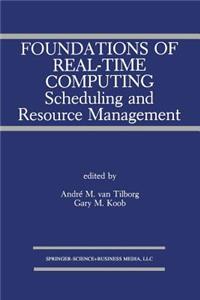 Foundations of Real-Time Computing: Scheduling and Resource Management