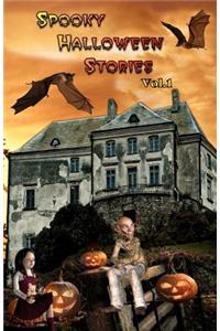 Spooky Halloween Stories Volume 1
