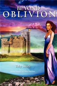 Beyond Oblivion: Oblivion Series