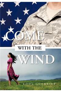 Come with the Wind
