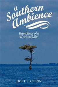 A Southern Ambience