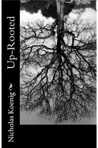 Up-Rooted