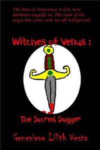 Witches of Venus: The Sacred Dagger