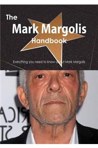 The Mark Margolis Handbook - Everything You Need to Know about Mark Margolis