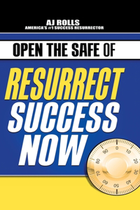 Open the Safe of Resurrect Success Now