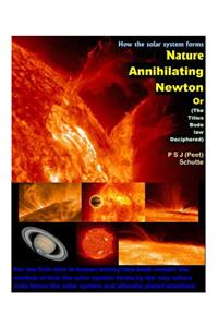Nature Annihilating Newton