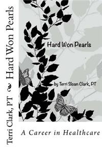 Hard Won Pearls