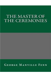 The Master of the Ceremonies