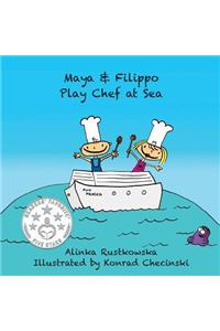 Maya & Filippo Play Chef at Sea