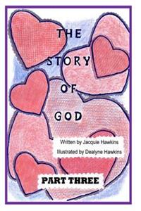 Story of God - Part Three