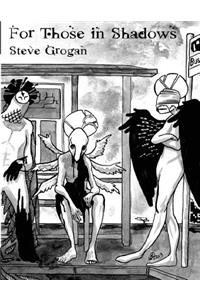 For Those in Shadows