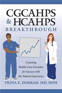 CGCAHPS & HCAHPS Breakthrough