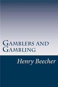 Gamblers and Gambling